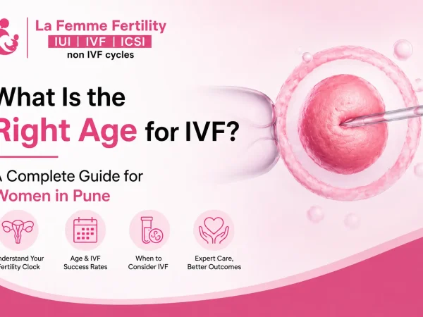What Is the Right Age for IVF? A Complete Guide for Women in Pune